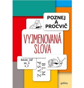 Poznej a procvič Vyjmenovaná slova