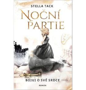 Noční partie Bojuj o své srdce