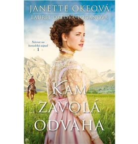Kam zavolá odvaha: Návrat na kanadský západ 1