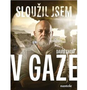 Sloužil jsem v Gaze: Historky z izraelské armády