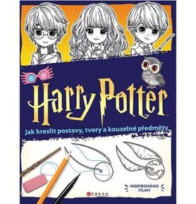 Harry Potter Jak kreslit postavy, tvory a kouzelné předměty