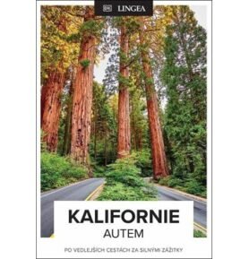 Kalifornie autem: po vedlejších cestách za silnými zážitky