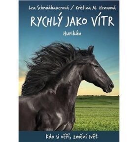 Rychlý jako vítr Hurikán