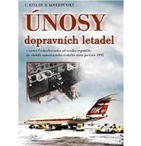 Únosy dopravních letadel v Československu: v rámci Československa od vzniku republiky do období samo