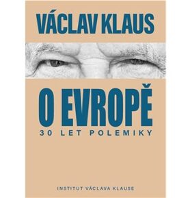 30 let polemiky o Evropě