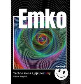 Emko: Techno scéna a její (ne)duhy