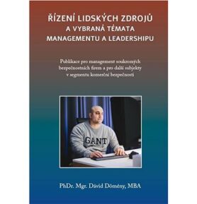 Řízení lidských zdrojů a vybraná témata managementu a leadershipu: Publikace pro management soukromý