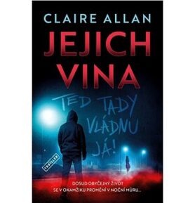 Jejich vina Teď tady vládnu já