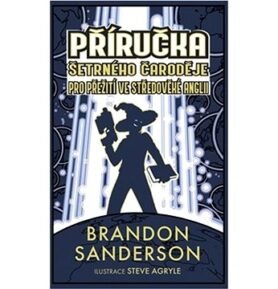 Příručka šetrného čaroděje pro přežití ve středověké Anglii