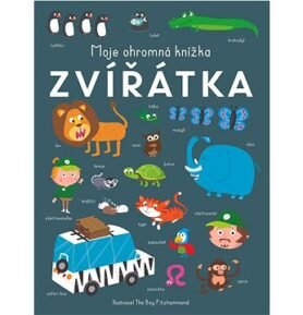 Moje ohromná knížka Zvířátka