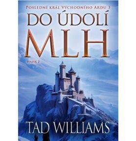 Do údolí mlh