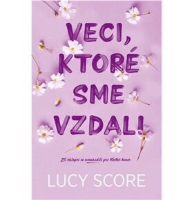 Veci, ktoré sme vzdali