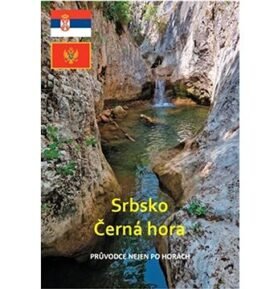 Srbsko a Černá hora: průvodce nejen po horách