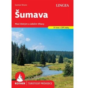 Šumava: Mezi Ostrým a údolím Vltavy