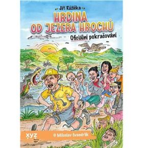 Hrdina od Jezera Hrochů: Oficiální pokračování
