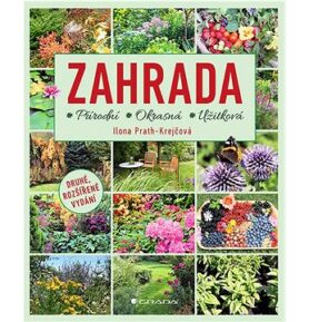 Zahrada: Přírodní, okrasná, užitková