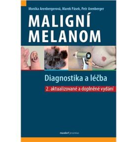 Maligní melanom: Diagnostika a léčba