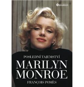 Poslední tajemství Marilyn Monroe