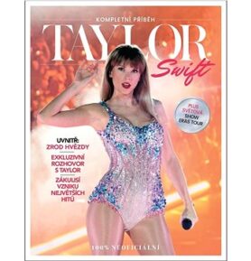Taylor Swift: Kompletní příběh