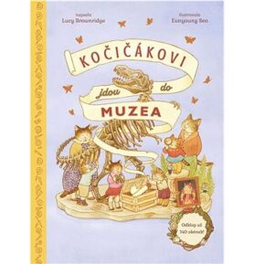 Kočičákovi jdou do muzea: Cat Family at the Museum
