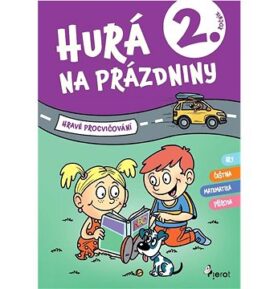 Hurá na prázdniny 2. ročník: Hravé procvičování