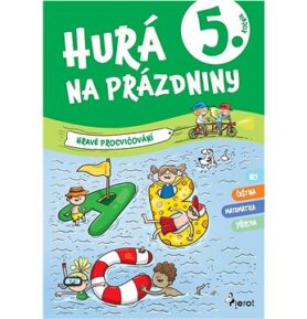 Hurá na prázdniny 5. ročník: Hravé procvičování