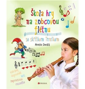 Škola hry na zobcovou flétnu: se skřítkem Toníkem