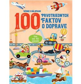 100 prvotriednych faktov o doprave