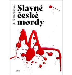 Slavné české mordy