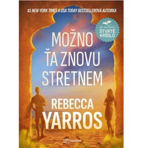 Možno ťa znovu stretnem