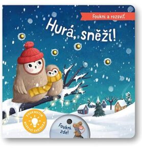 Foukni a rozsviť Hurá, sněží!