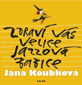Zdraví vás velice jazzová babice
