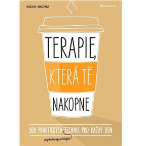 Terapie, která tě nakopne: 100 praktických technik pro každý den