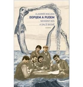 Dopijem a pudem: Nehodný kos a další básně