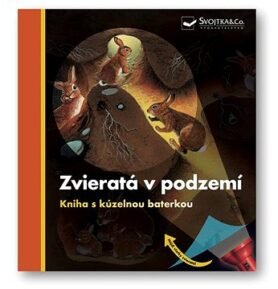 Zvieratá v podzemí: Kniha s kúzelnou baterkou