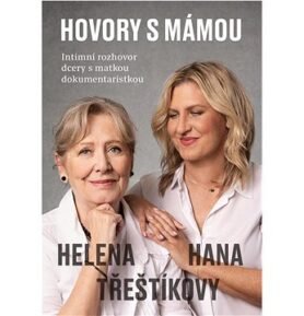 Hovory s mámou: Intimní rozhovor dcery s matkou dokumentaristkou