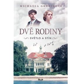 Dvě rodiny Světlo a stín