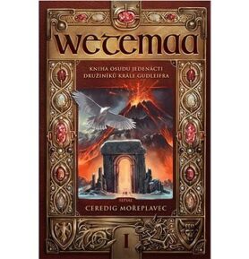 Wetemaa Kniha osudu jedenácti družiníků krále Gudleifra