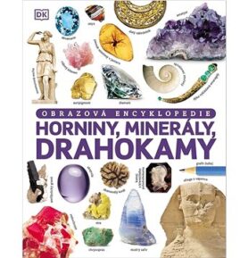 Horniny, minerály, drahokamy: Obrazová encyklopedie