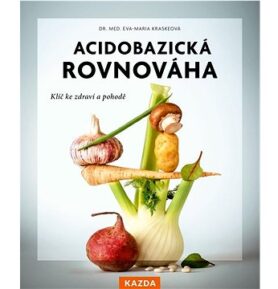 Acidobazická rovnováha: Klíč ke zdraví a pohodě