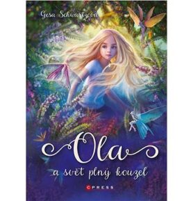 Ola a svět plný kouzel
