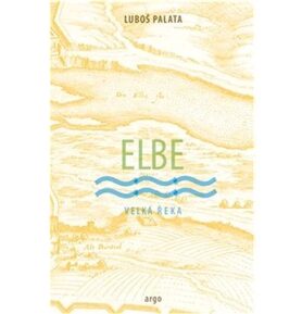 Elbe: Velká řeka