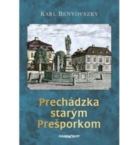 Prechádzka starým Prešporkom