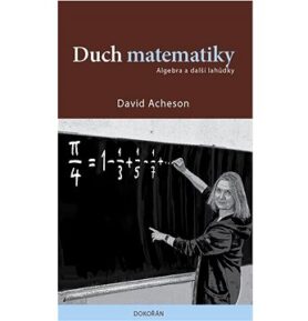 Duch matematiky: Algebra a další lahůdky