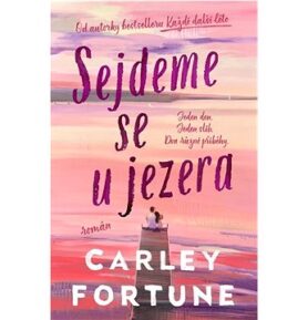 Sejdeme se u jezera