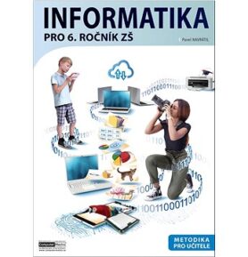 Informatika pro 6. ročník ZŠ Metodika