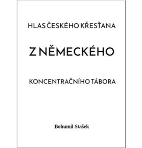 Hlas českého křesťana z německého koncentračního tábora