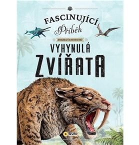 Vyhynulá zvířata: Fascinující příběh zmizelých druhů