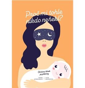 Proč mi tohle nikdo neřekl?: Od dvou čárek po příkrmy