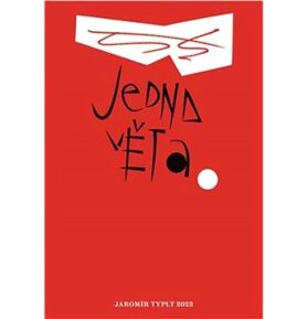 Jedna věta: Jaromír Typlt